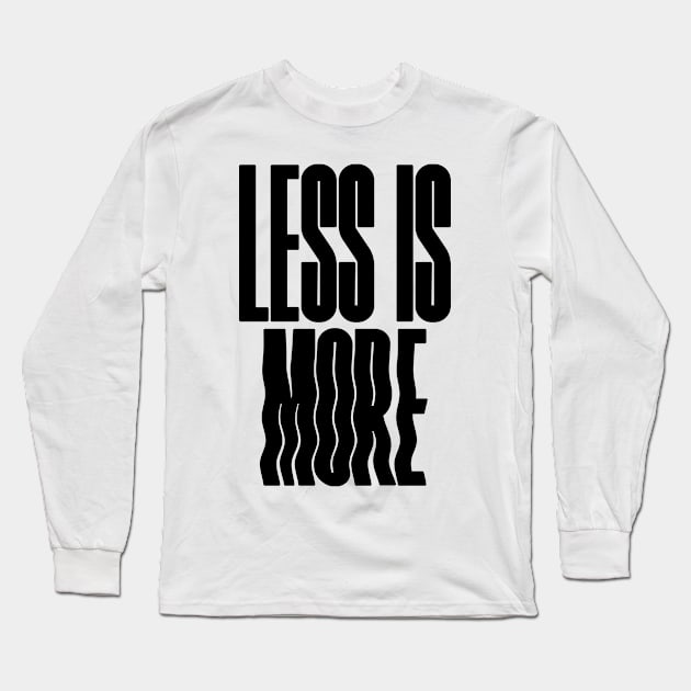 less is more Long Sleeve T-Shirt by lkn